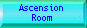 Ascension Room