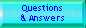 Questions and Answers