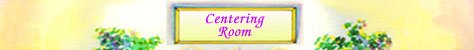 Centering Room